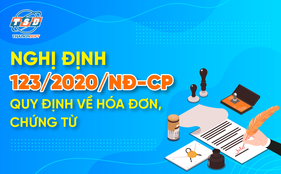Ban hành Nghị định 123/2020/NĐ-CP quy định về hóa đơn, chứng từ
